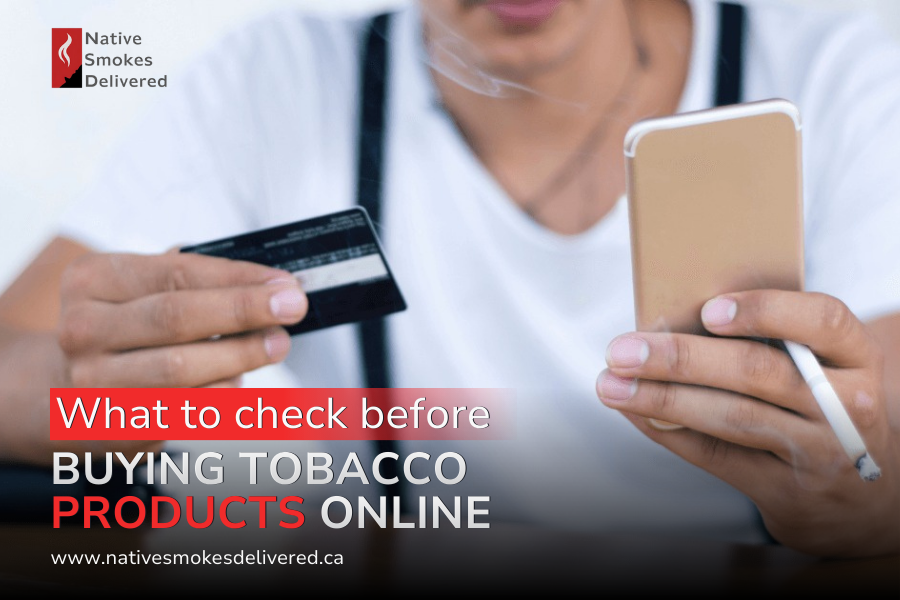 What to Check Before Buying Tobacco Products Online in Canada